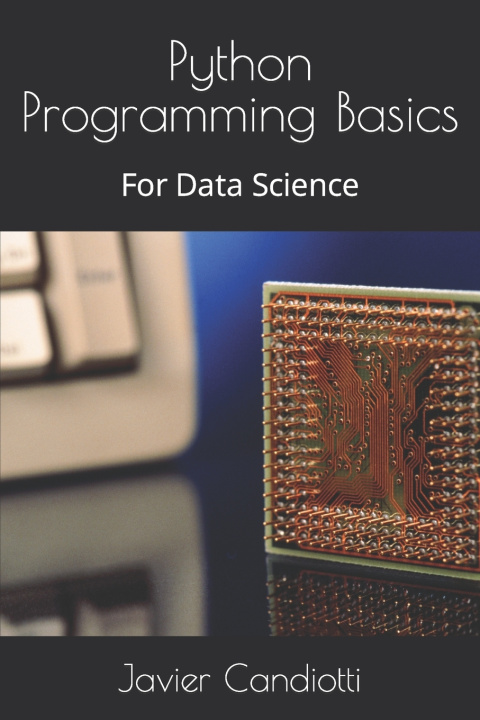 Knjiga Python Programming Basics Javier Alfredo Candiotti