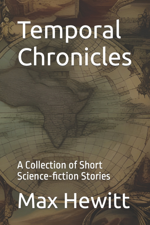 Kniha Temporal Chronicles Max Hewitt