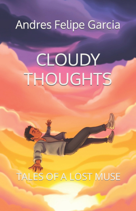 Kniha CLOUDY THOUGHTS Andres Felipe Garcia