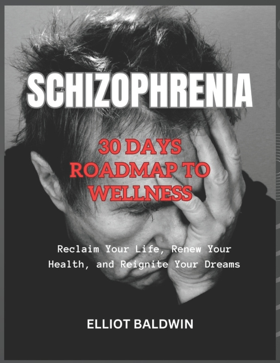 Kniha SCHIZOPHRENIA Elliot Baldwin