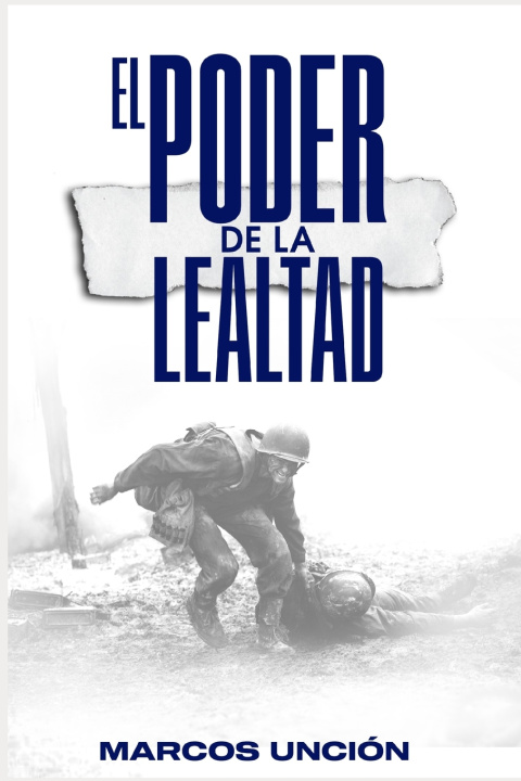 Knjiga El poder de la Lealtad Marcos Unción