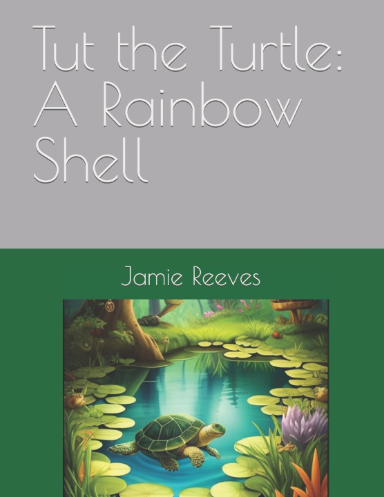 Knjiga Tut the Turtle Jamie Reeves