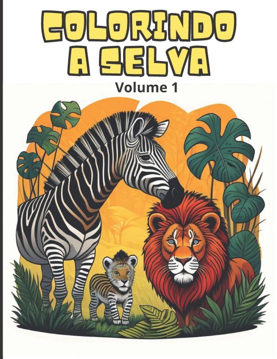 Knjiga Colorindo a Selva - Volume 1 Wellerson Vinicius Ferraz