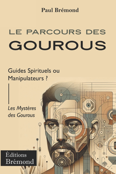 Knjiga Le Parcours des Gourous Paul Brémond