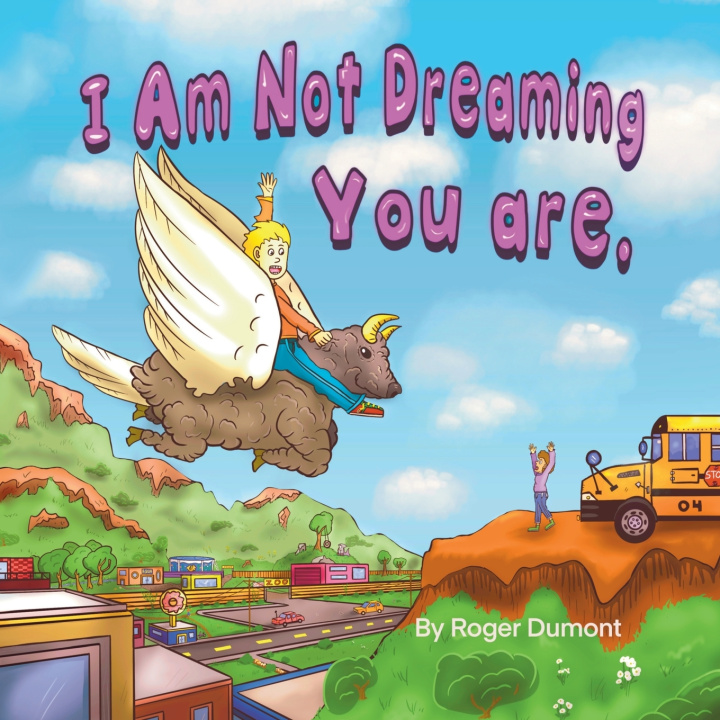 Kniha I Am Not Dreaming You Are Roger Dumont