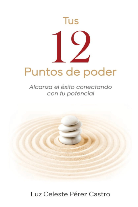 Kniha Tus 12 Puntos De Poder Luz Celeste Pérez Castro