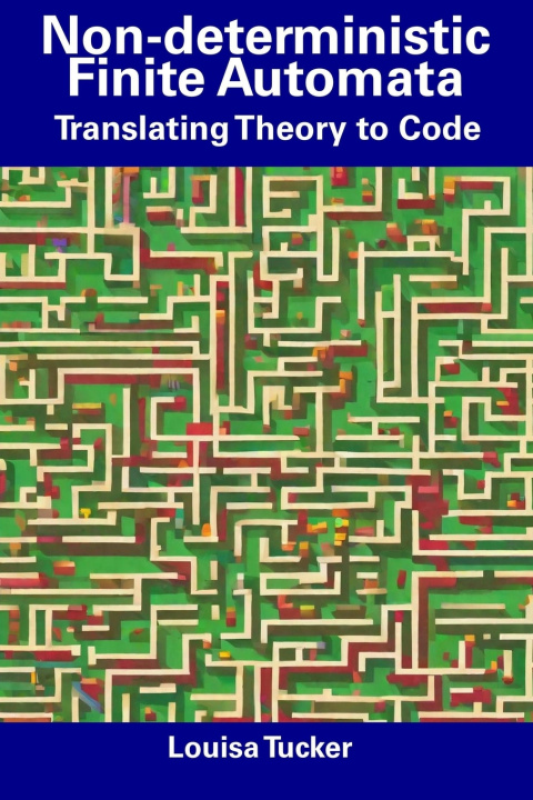 Kniha Non-deterministic Finite Automata Louisa Tucker