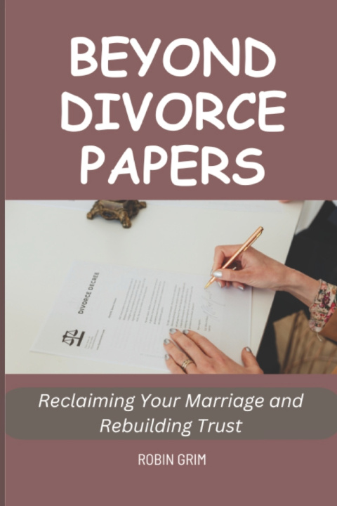 Kniha Beyond Divorce Papers Robin Grim
