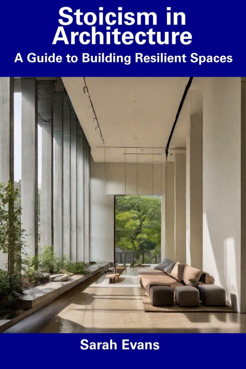 Kniha Stoicism in Architecture Sarah Evans