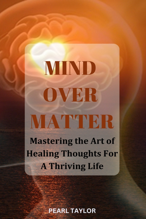 Kniha Mind Over Matter Pearl Taylor