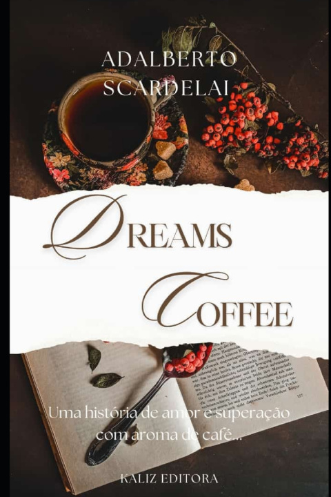 Libro DREAMS COFFEE Adalberto Scardelai