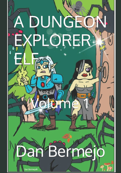 Knjiga A DUNGEON EXPLORER ELF Dan Bermejo