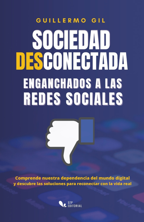 Kniha Sociedad Desconectada Guillermo Gil