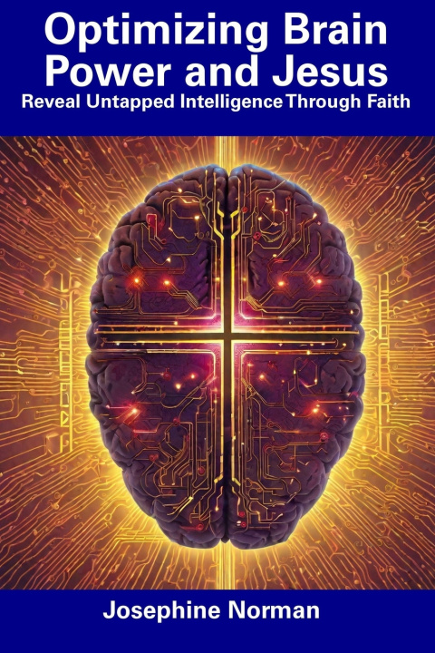 Kniha Optimizing Brain Power and Jesus Josephine Norman