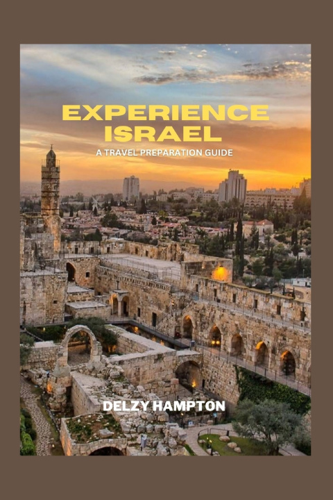Knjiga EXPERIENCE ISRAEL DELZY HAMPTON