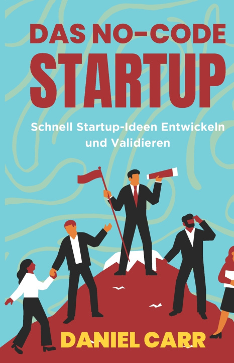 Kniha Das No-Code-Startup Daniel Carr