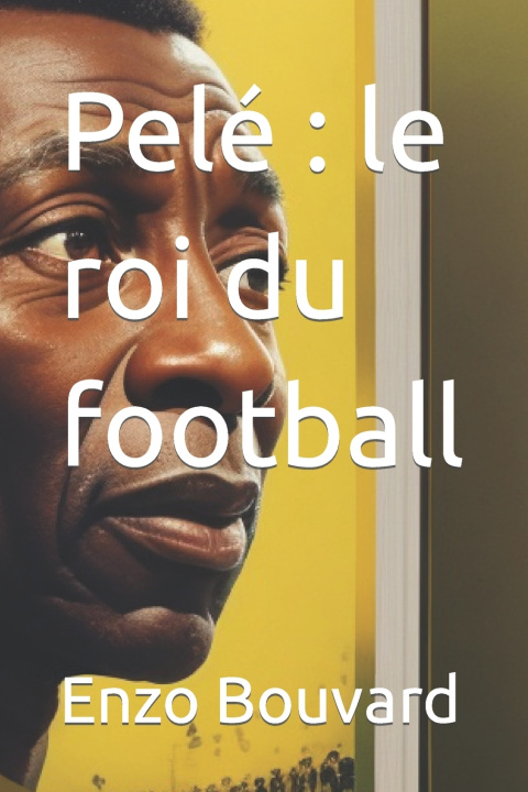 Kniha Pelé Enzo Bouvard