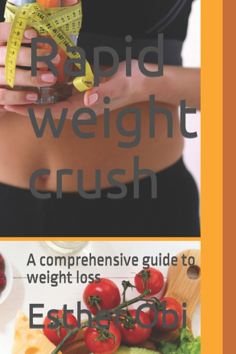 Knjiga Rapid weight crush Esther Obi