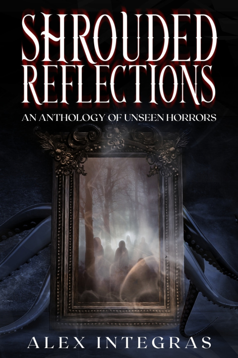 Knjiga Shrouded Reflections Alex Integras