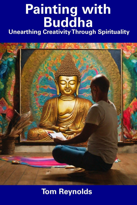 Buch Painting with Buddha Tom Reynolds