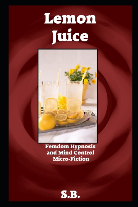 Kniha Lemon Juice S. B.