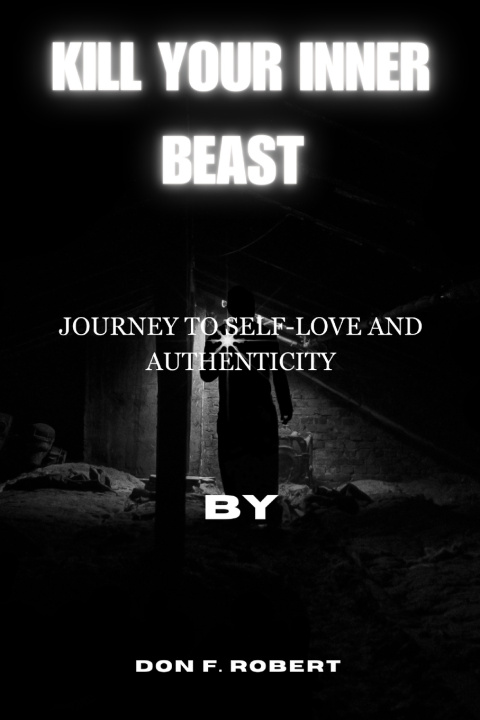 Knjiga KILL YOUR INNER BEAST DON F ROBERT