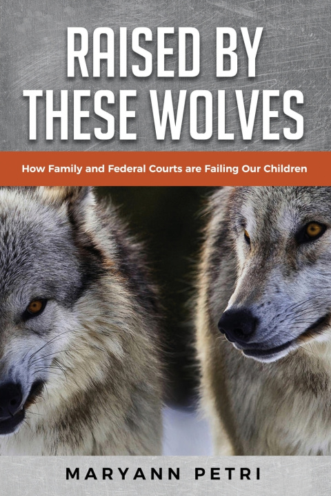 Buch Raised By These Wolves Maryann Petri