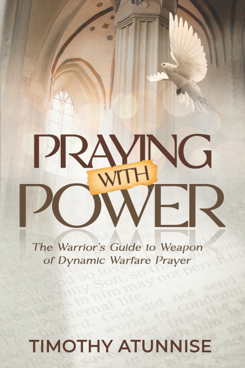 Knjiga Praying with Power Timothy Atunnise
