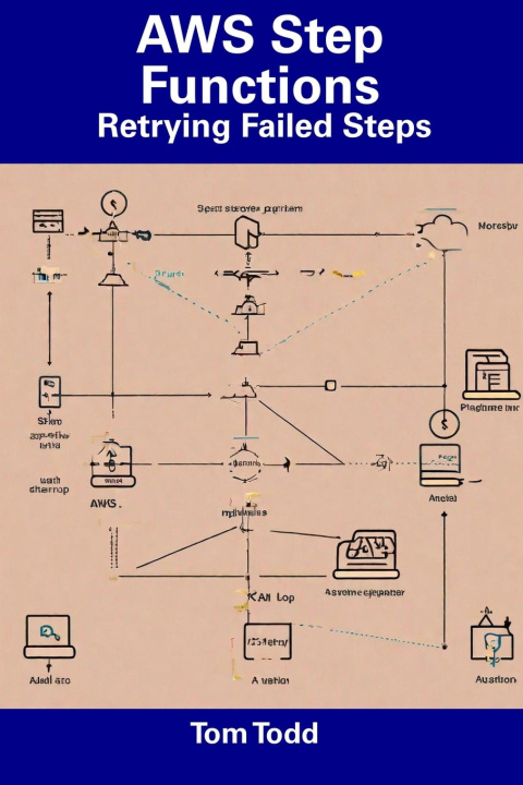 Kniha AWS Step Functions Tom Todd