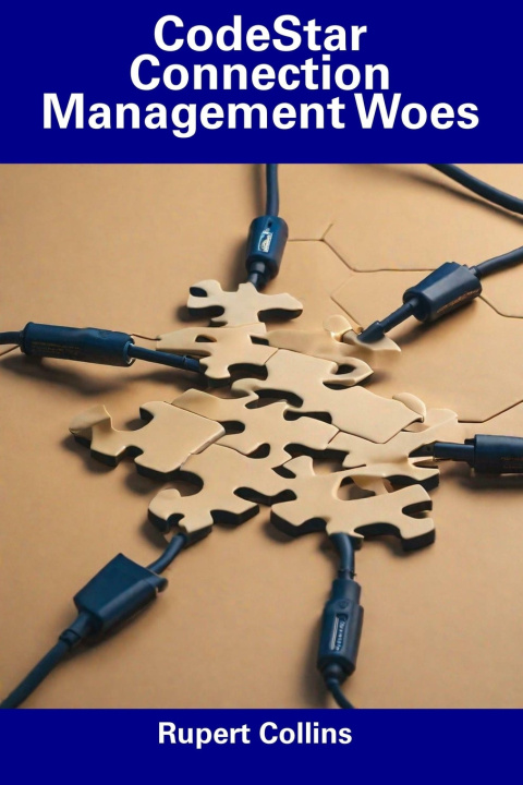 Kniha CodeStar Connection Management Woes Rupert Collins