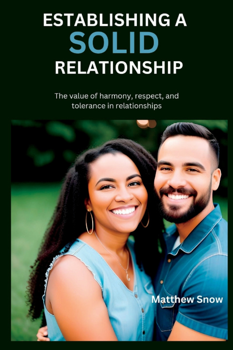 Kniha ESTABLISHING A SOLID RELATIONSHIP Matthew Snow