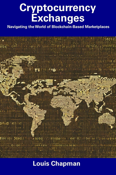 Kniha Cryptocurrency Exchanges Louis Chapman