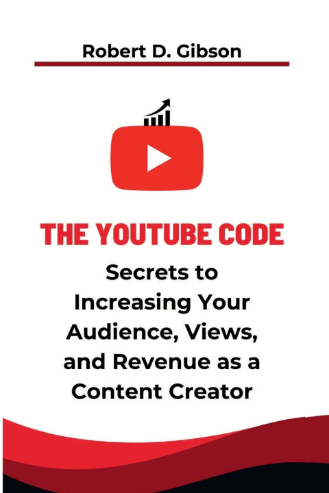 Kniha The YouTube Code Robert D. Gibson