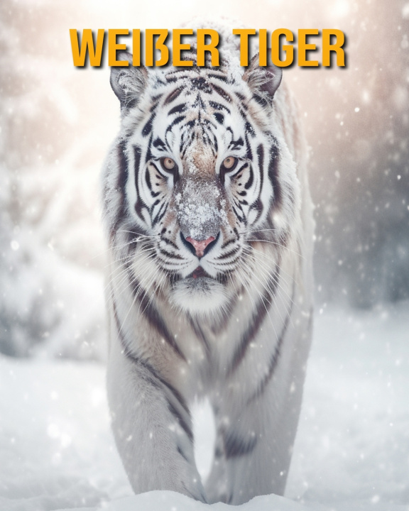 Kniha Weißer Tiger Nicole Oberski
