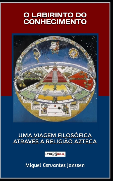 Knjiga O LABIRINTO DO CONHECIMENTO Miguel Cervantes Janssen