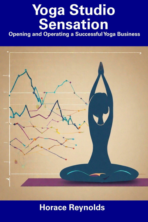 Knjiga Yoga Studio Sensation Horace Reynolds