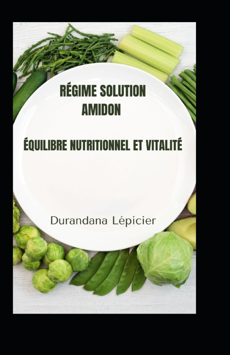 Kniha Régime Solution Amidon Durandana Lépicier