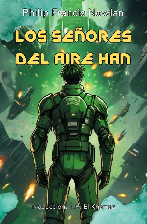 Knjiga Los Señores Del Aire Han (Traducido Philip Francis Nowlan