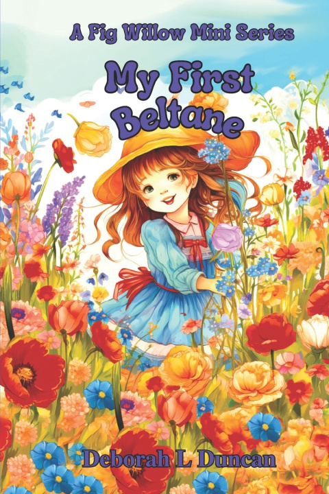 Knjiga My First Beltane Deborah L Duncan