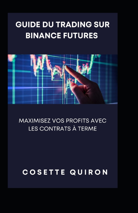 Book Guide du Trading sur Binance Futures Cosette Quiron