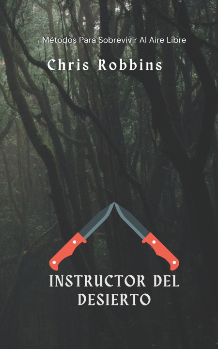 Knjiga INSTRUCTOR DEL DESIERTO Chris Robbins