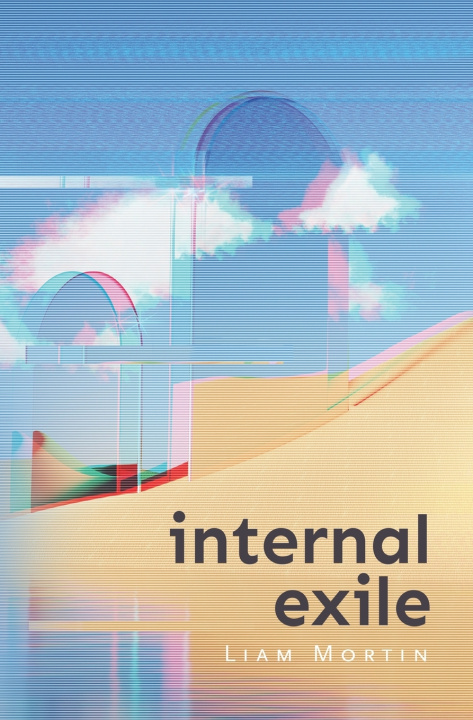 Kniha Internal Exile Liam Mortin