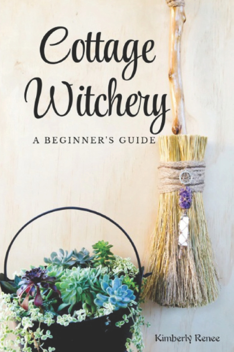 Knjiga Cottage Witchery Kimberly Renee