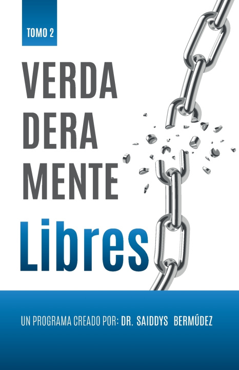 Knjiga Verdaderamente Libre II Saiddys Bermúdez