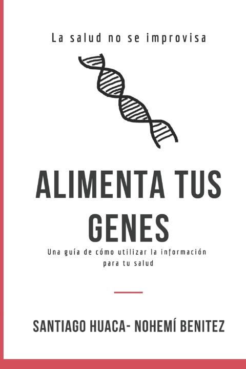 Knjiga Alimenta tus genes Nohemí Benítez