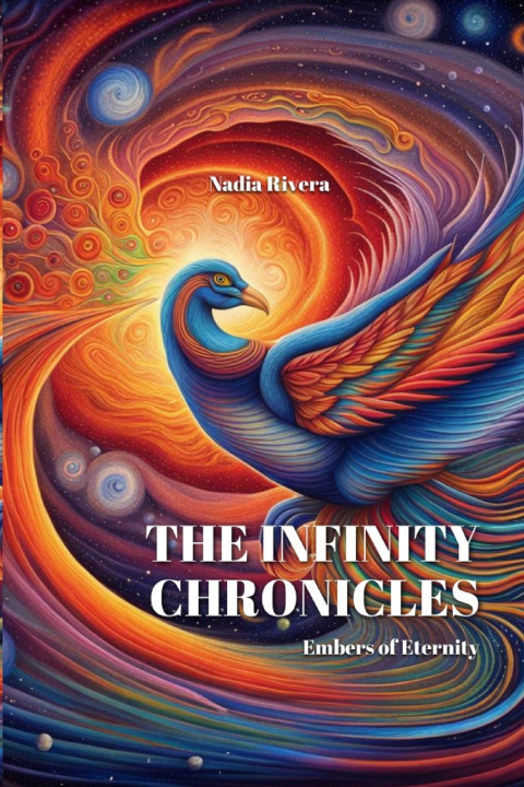 Kniha The Infinity Chronicles Embers of Eternity Rivera