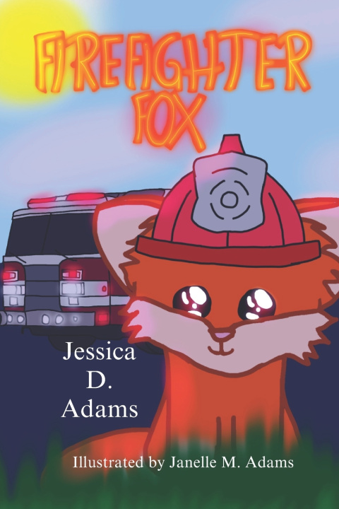 Kniha Firefighter Fox Jessica D. Adams