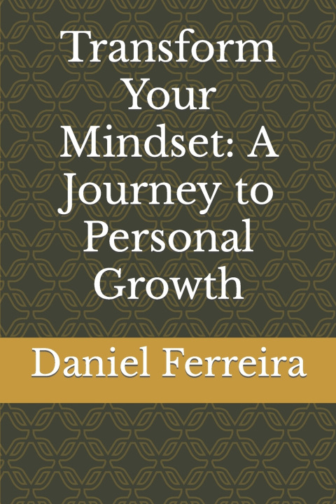 Kniha Transform Your Mindset Daniel Ferreira