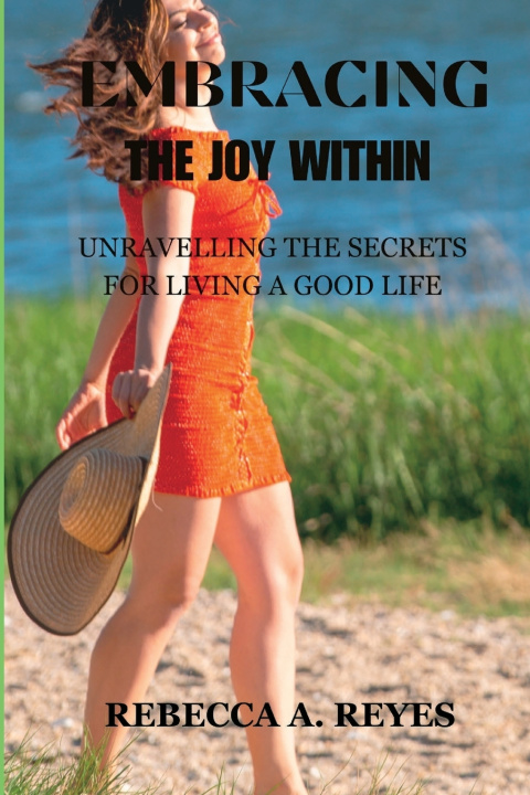 Knjiga Embracing the Joy Within Rebecca A. Reyes