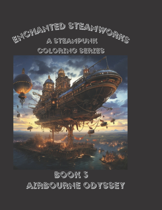 Knjiga Enchanted Steamworks Timothy W Cox